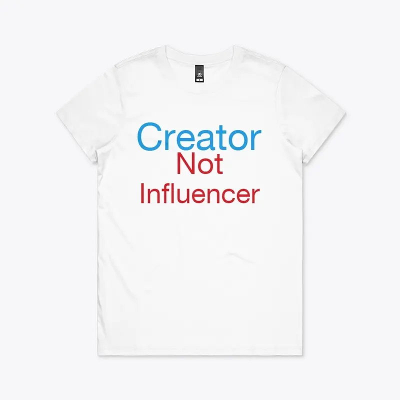 Creator not influencer tee