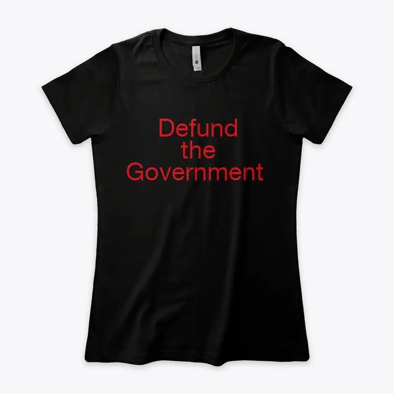 Defund The Goverment